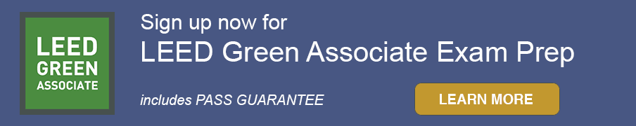 Register now for LEED Green Associate Exam Prep